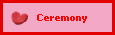 Ceremony